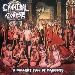 Cannibal Corpse : A Gallery Full of Maggots